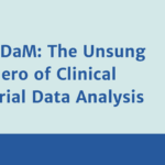 ADaM: The Unsung Hero of Clinical Trial Data Analysis