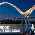 The Bridge to your success
